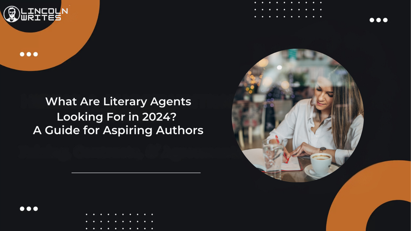 what are literary agents looking for in 2024