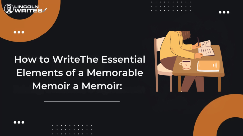 Elements of a Memoir